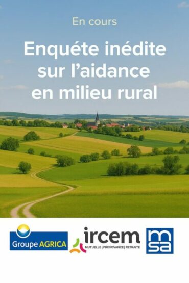 Lancement de la première étude sur l'aidance en milieu rural par le Groupe AGRICA et l'IRCEM en partenariat avec la MSA.